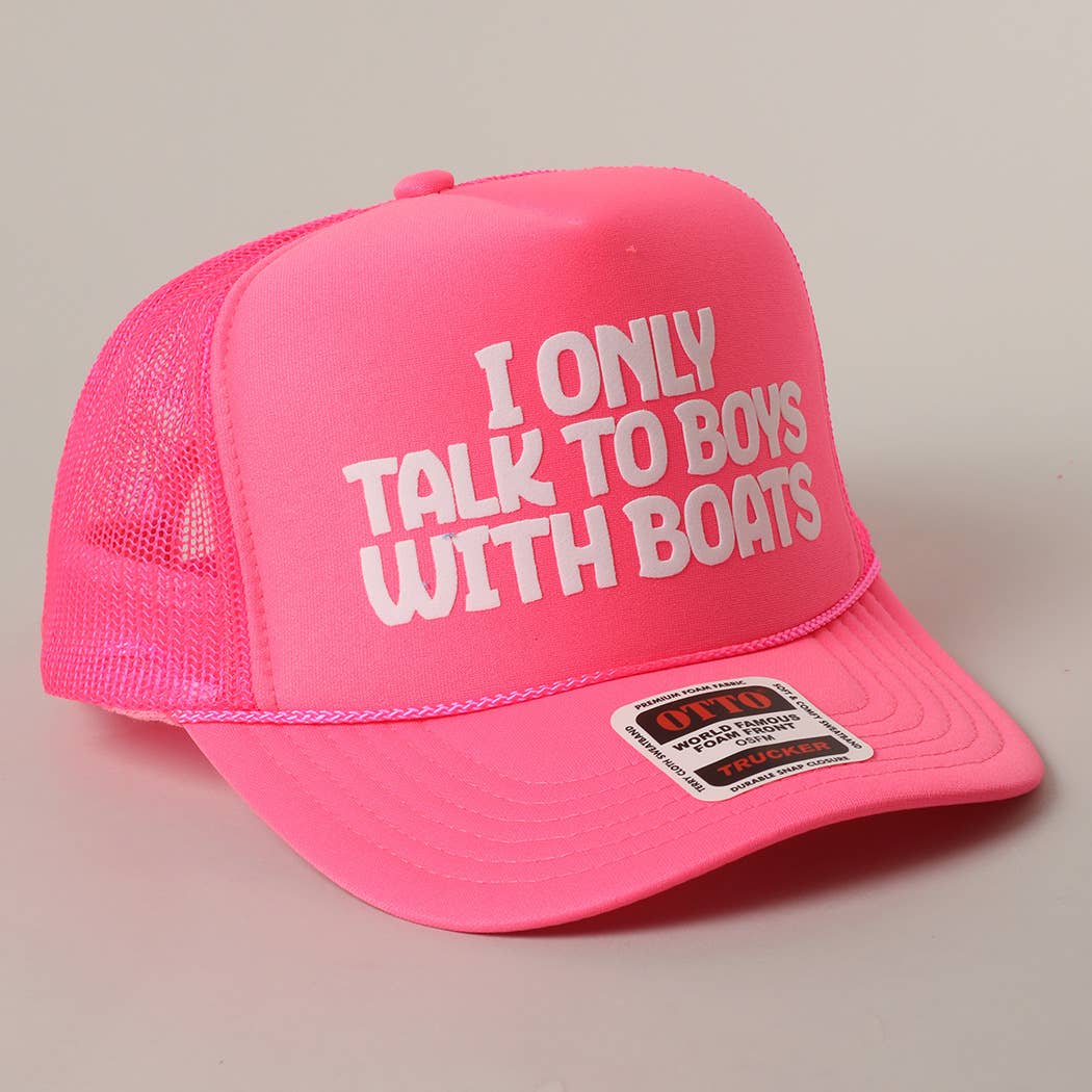 I Only Talk To Boys With Boats Text Mesh Back Hat