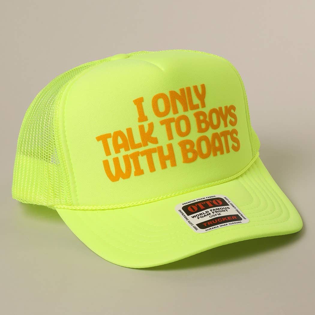 I Only Talk To Boys With Boats Text Mesh Back Hat