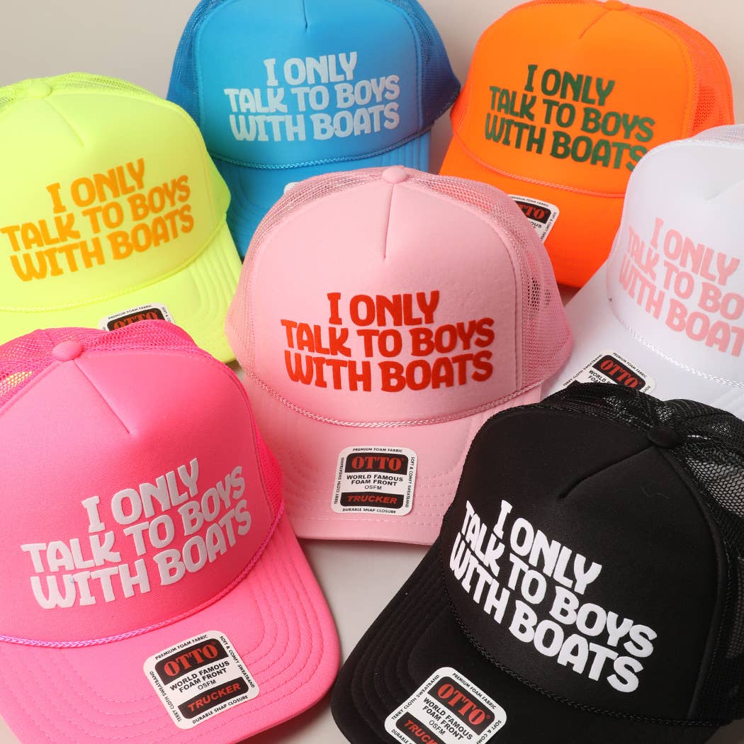 I Only Talk To Boys With Boats Text Mesh Back Hat