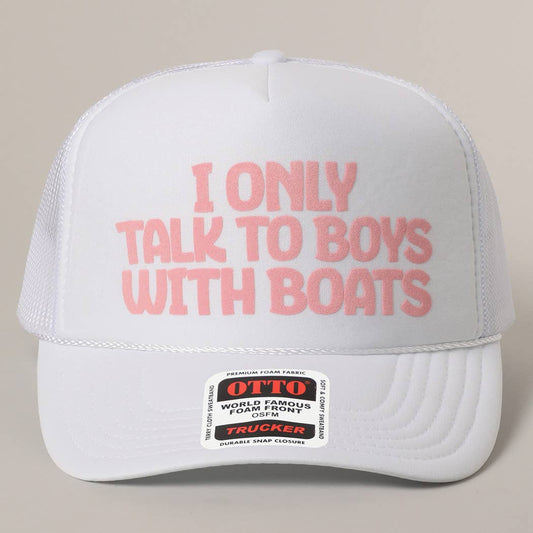 I Only Talk To Boys With Boats Text Mesh Back Hat
