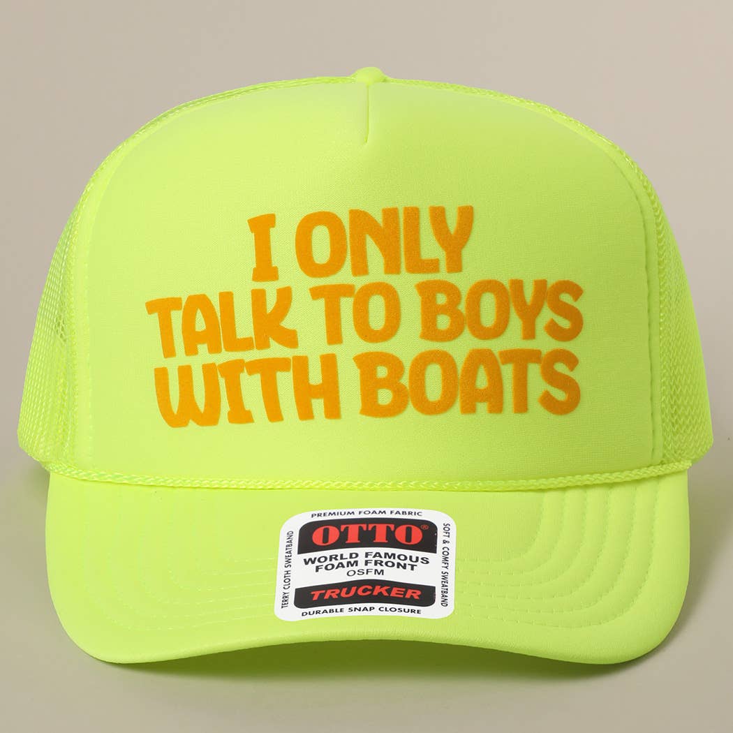 I Only Talk To Boys With Boats Text Mesh Back Hat
