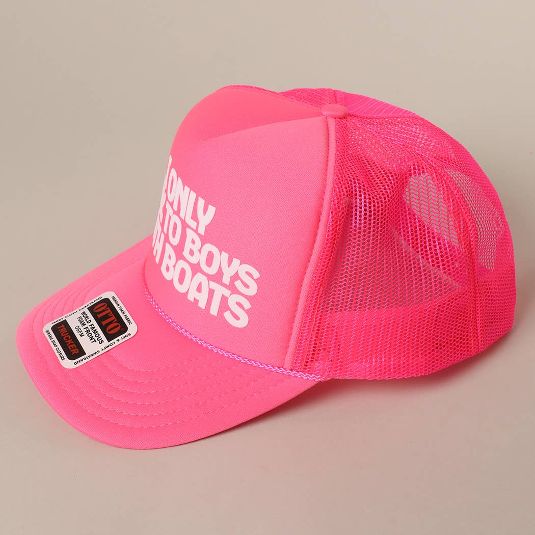 I Only Talk To Boys With Boats Text Mesh Back Hat